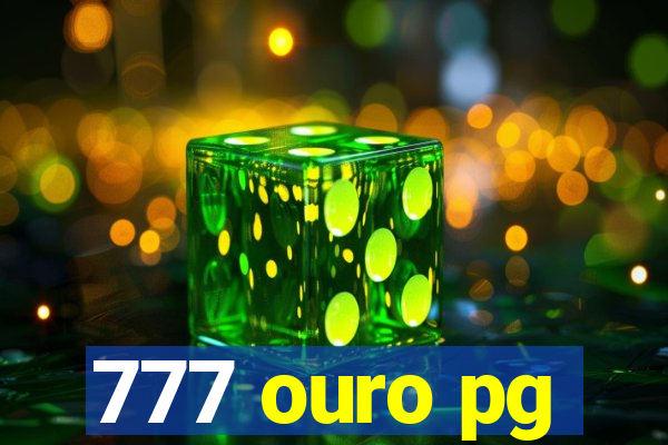 777 ouro pg