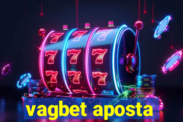 vagbet aposta