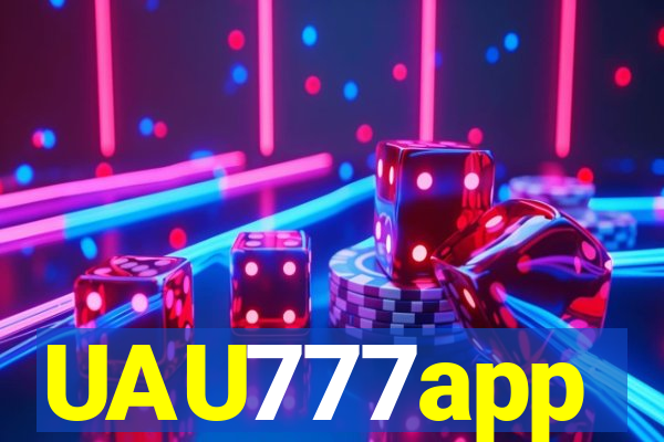 UAU777app