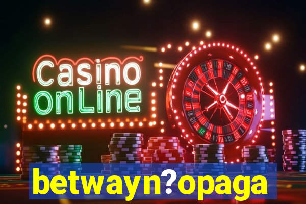 betwayn?opaga