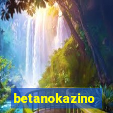 betanokazino