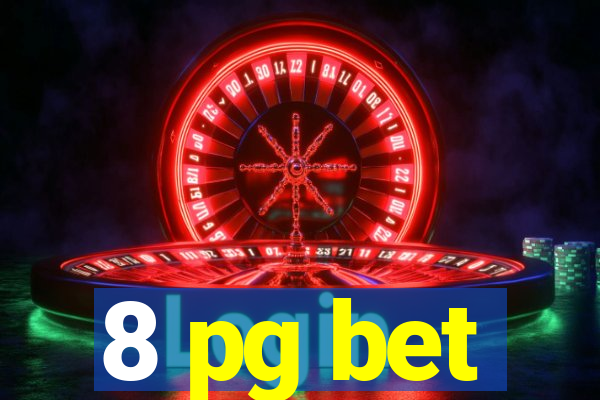 8 pg bet