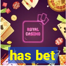 has bet