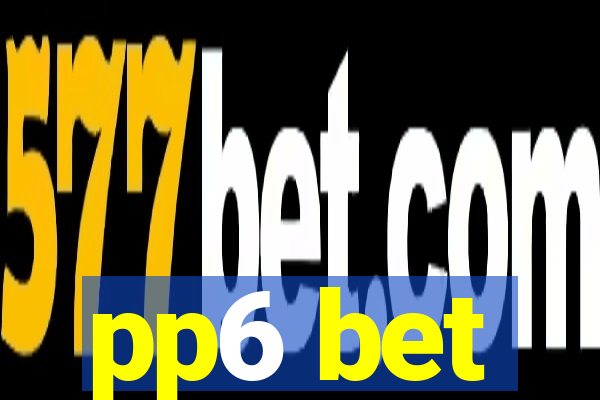 pp6 bet