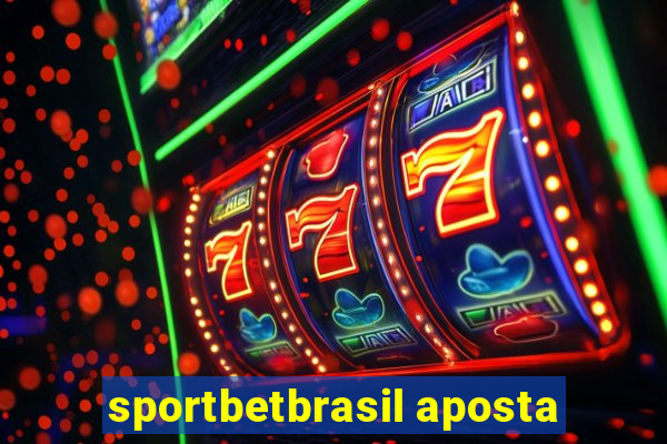 sportbetbrasil aposta