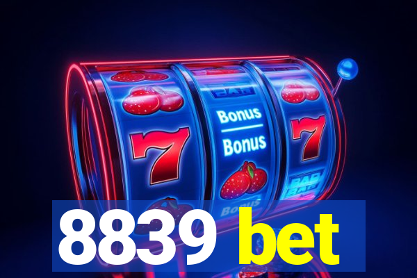 8839 bet