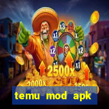 temu mod apk unlimited money