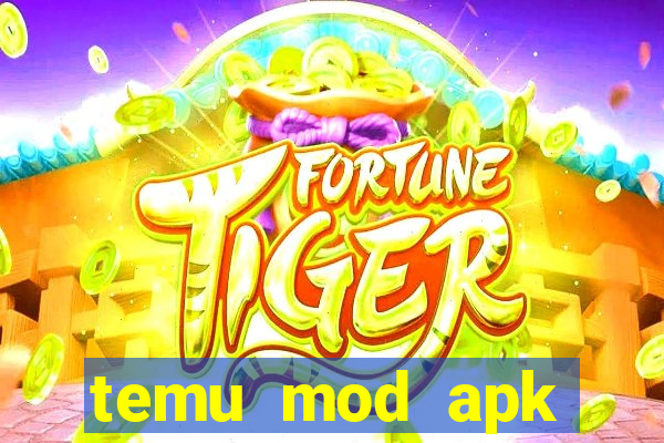 temu mod apk unlimited money