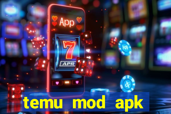temu mod apk unlimited money