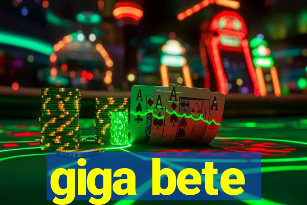 giga bete