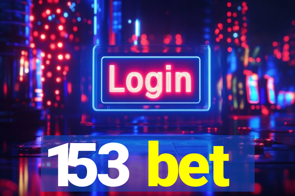 153 bet