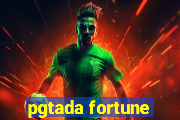 pgtada fortune