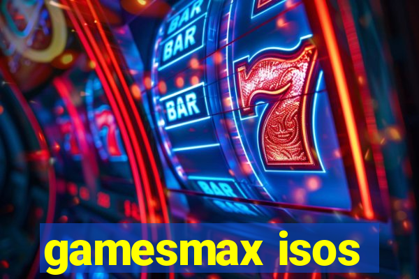 gamesmax isos