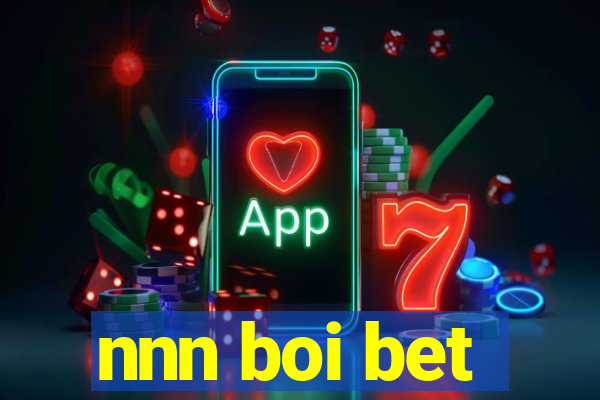 nnn boi bet