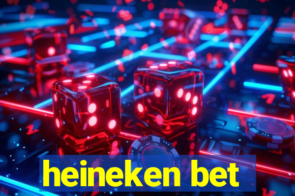 heineken bet