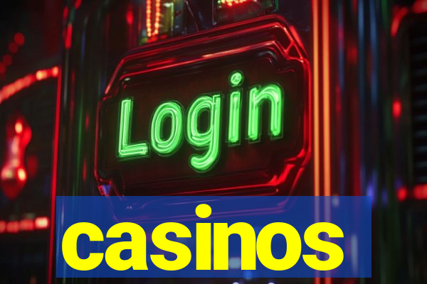 casinos