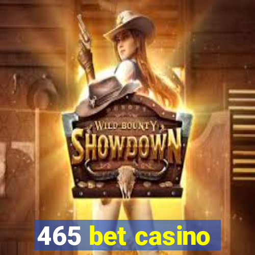 465 bet casino
