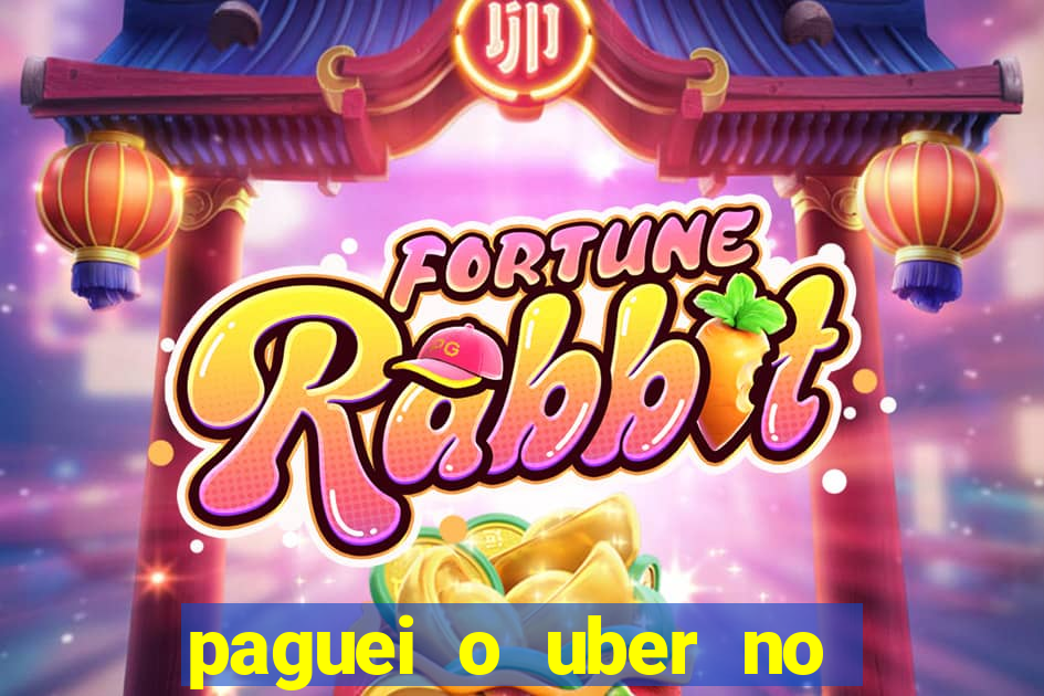 paguei o uber no pix e nao encontrou motorista