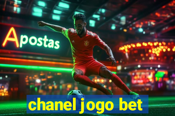 chanel jogo bet