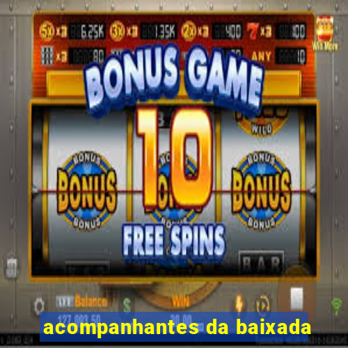 acompanhantes da baixada