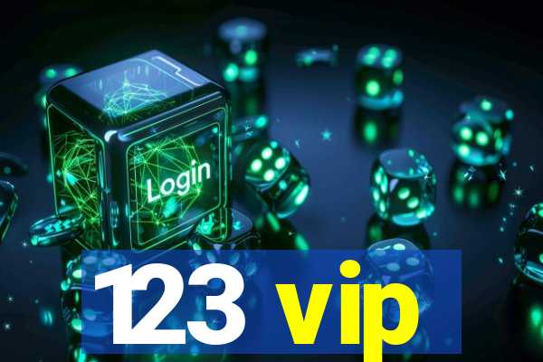 123 vip