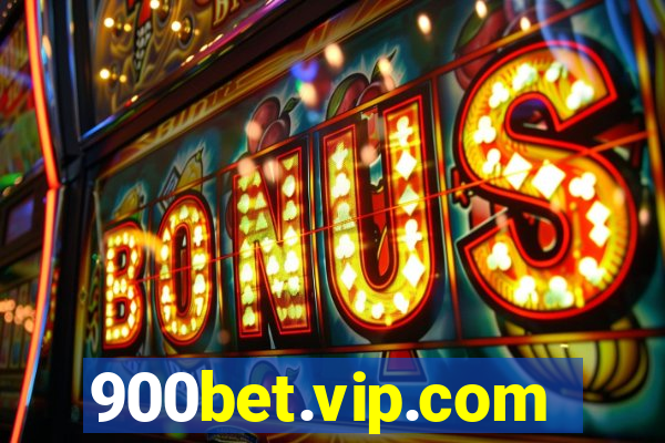 900bet.vip.com
