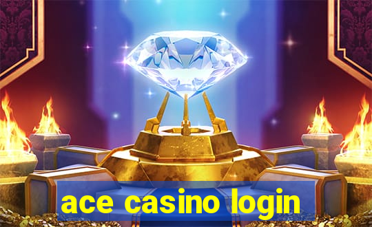 ace casino login