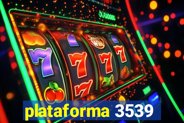plataforma 3539