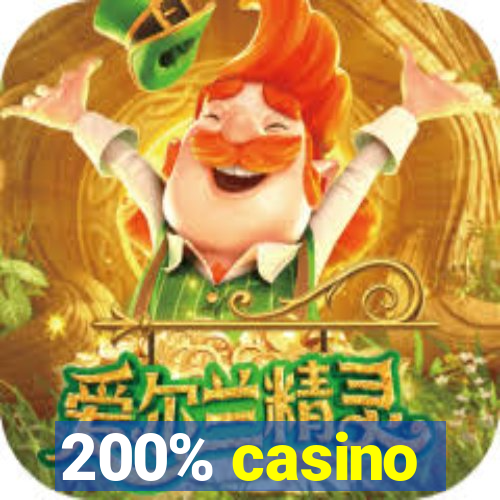 200% casino