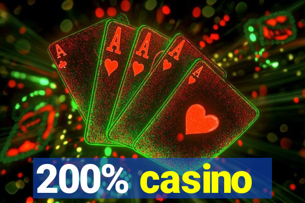 200% casino