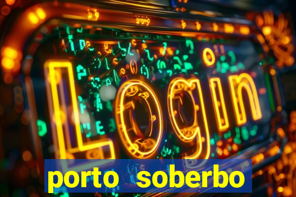 porto soberbo argentina compras