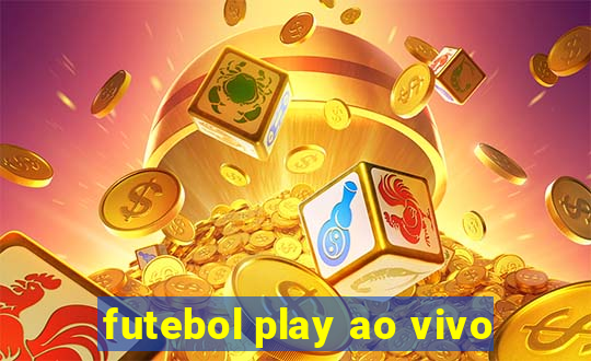 futebol play ao vivo