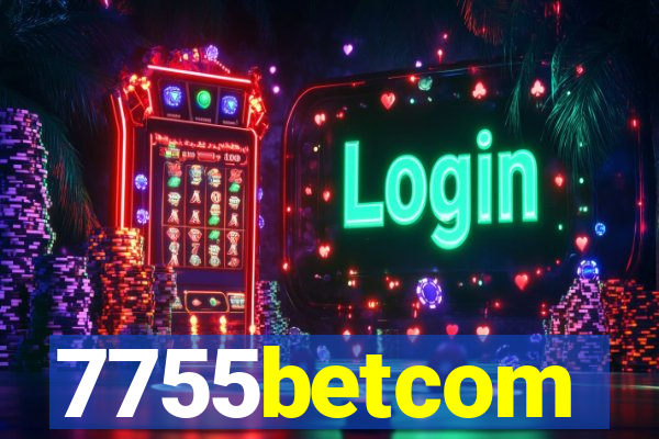 7755betcom