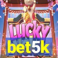 bet5k