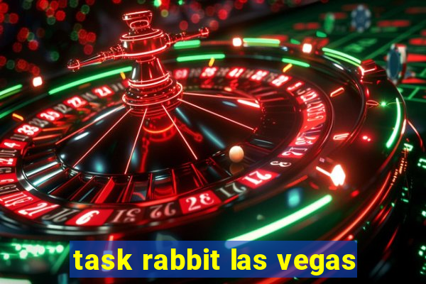 task rabbit las vegas