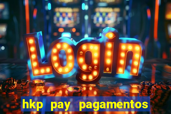 hkp pay pagamentos ltda jogo do tigre