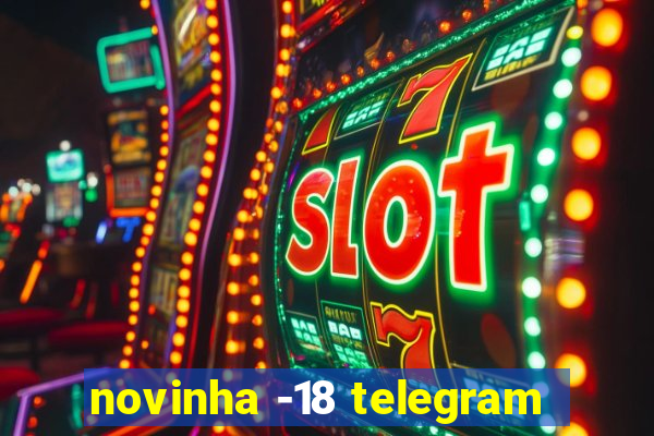 novinha -18 telegram