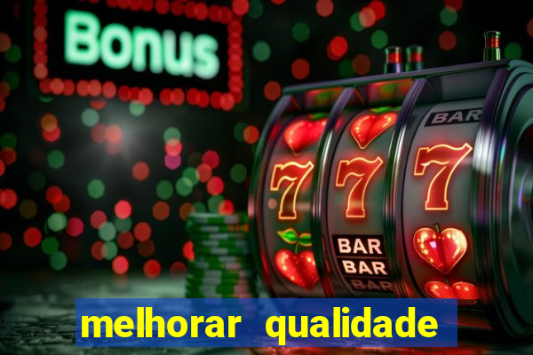 melhorar qualidade da foto online