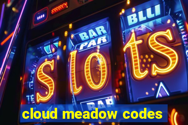 cloud meadow codes