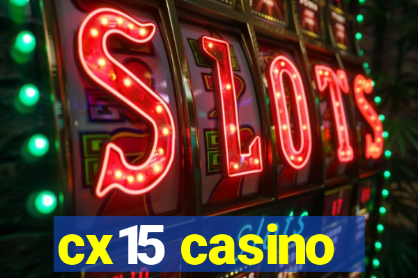 cx15 casino