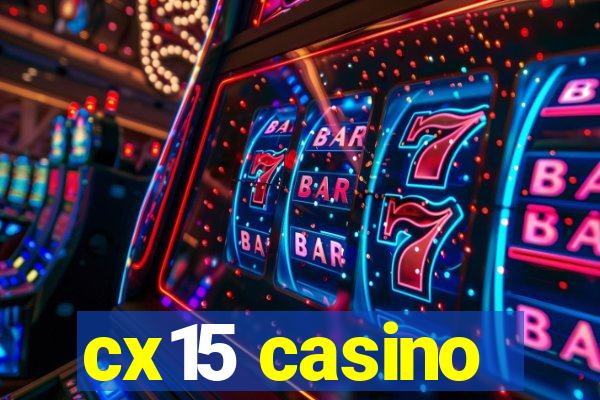 cx15 casino