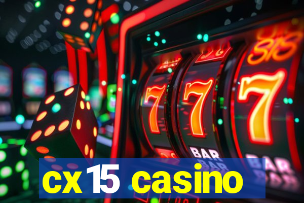 cx15 casino