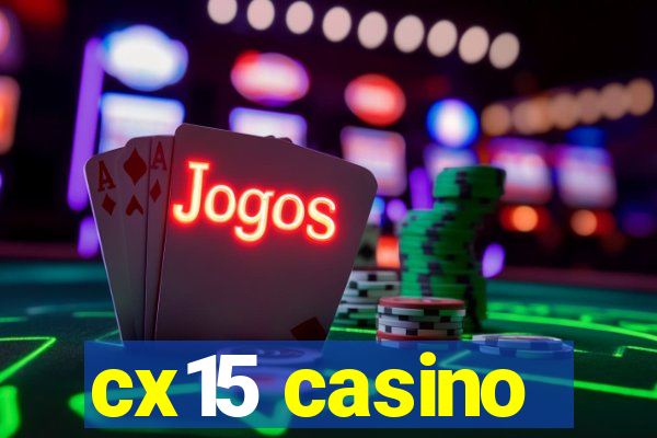 cx15 casino