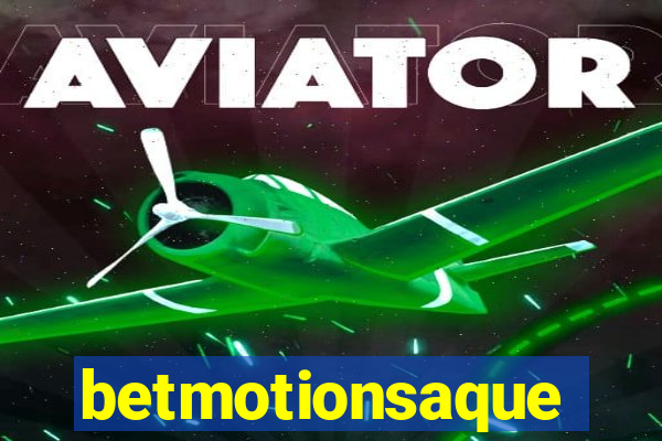 betmotionsaque