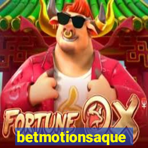 betmotionsaque
