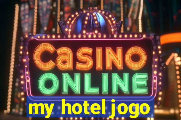 my hotel jogo