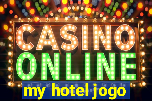 my hotel jogo