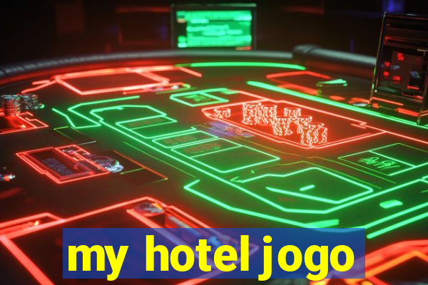 my hotel jogo