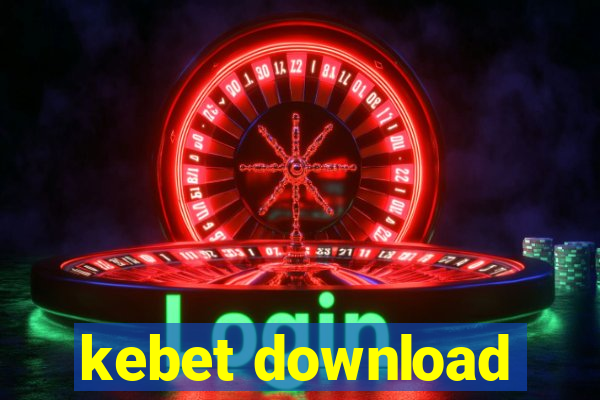 kebet download
