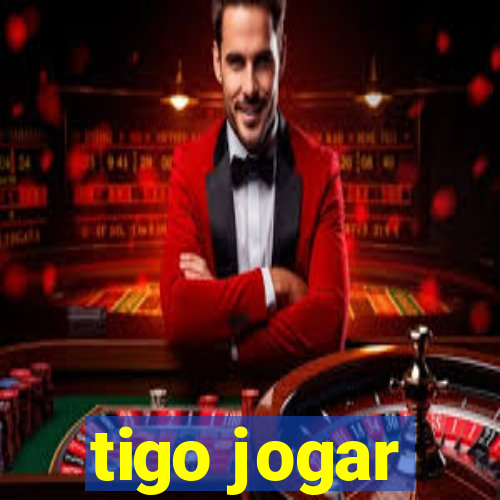 tigo jogar